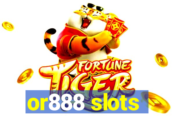 or888 slots